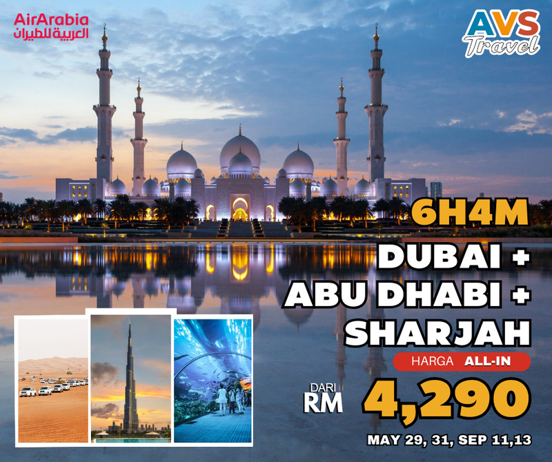 Dubai +Abu Dhabi + Sharjah 6H4M